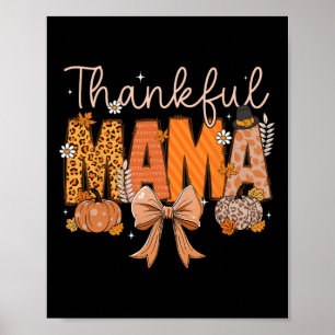 Thankful Mama Coquette Bows Mom Fall Thanksgiving Poster