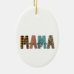 Thankful Mama Fall Typography Ceramic Ornament