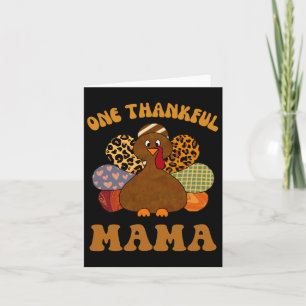 Thankful Mama For Women Fall Mom Thanksgiving Turk Card