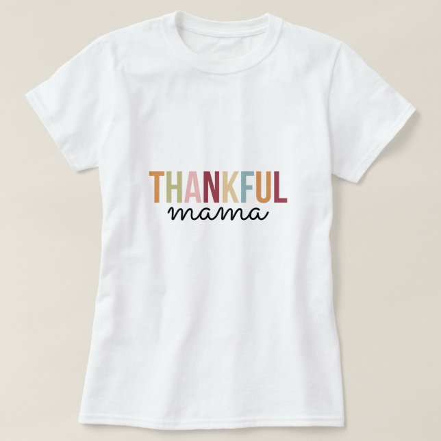 Thankful Mama Typography T-Shirt (Design Front)