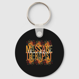 Thankful Massage Therapist Thanksgiving Massage Th Keychain