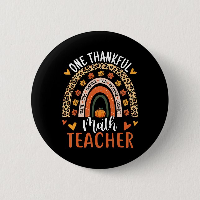 Thankful Math Teacher Fun Thanksgiving Rainbow Tea 2 Inch Round Button (Front)