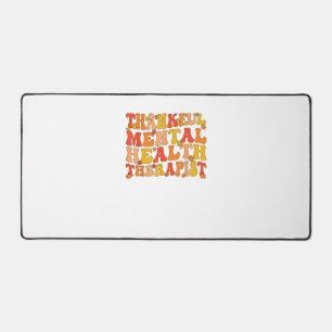 Thankful Mental Health Therapist Thanksgiving  Desk Mat