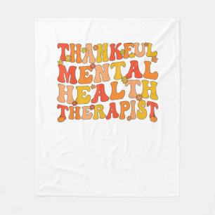 Thankful Mental Health Therapist Thanksgiving Fleece Blanket