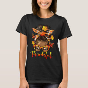 Thankful Messy Bun Afro Girl For Women Thanksgivin T-Shirt