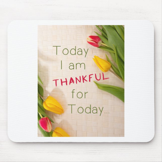 Thankful Motivational Qoutes Mouse Pad (Front)