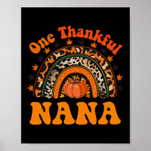 Thankful Nana For Women Fall Thanksgiving Pumpkin  Poster
