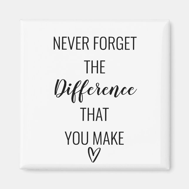 Thankful Never Forget The Difference That You Make Magnet (Front)