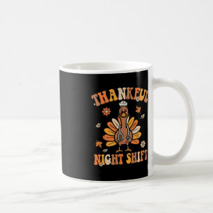 Thankful Night Shift Nurse Groovy Thanksgiving Tur Coffee Mug