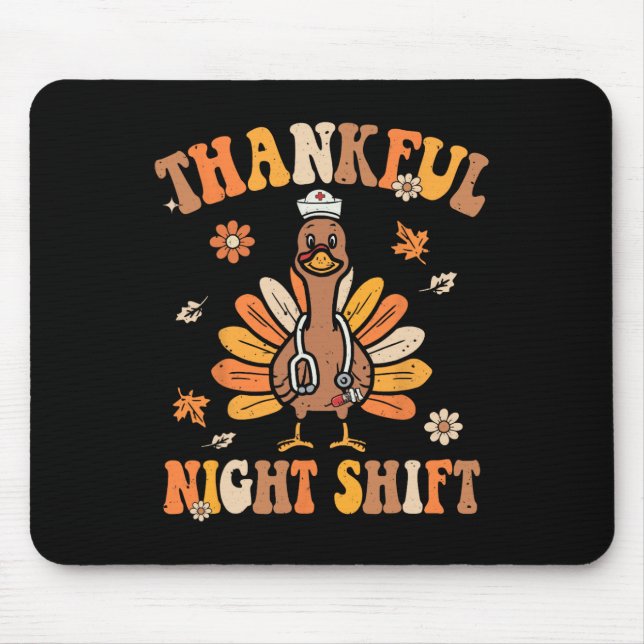 Thankful Night Shift Nurse Groovy Thanksgiving Tur Mouse Pad (Front)