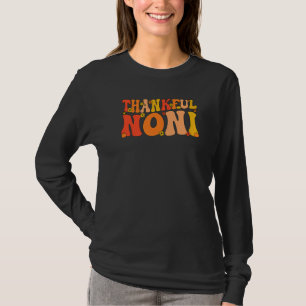Thankful Noni Grandmother Thanksgiving Noni Grandm T-Shirt