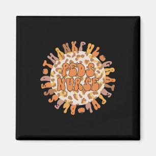 Thankful Peds Nurse Thanksgiving Pediatric Nursing Magnet