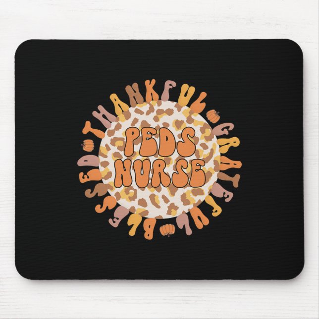 Thankful Peds Nurse Thanksgiving Pediatric Nursing Mouse Pad (Front)