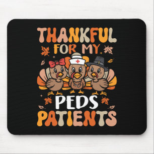Thankful Peds Nurse Thanksgiving Turkey Pediatric  Mouse Pad