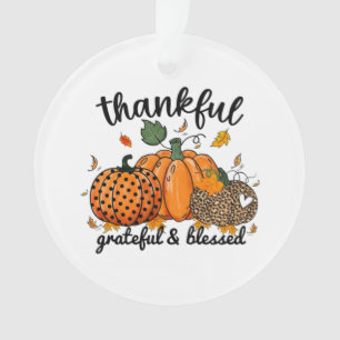 Thankful Pumpkin Grateful And Blessed Ornament