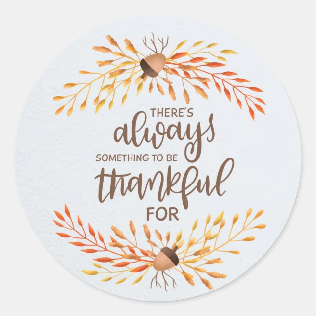 Thankful Quote Classic Round Sticker (Front)