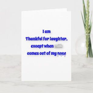 Thankful Quote - I am thankful for laughter, exc … Thank You Card