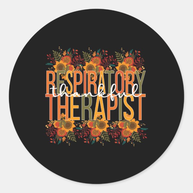 Thankful Respiratory Therapist Thanksgiving  Classic Round Sticker (Front)