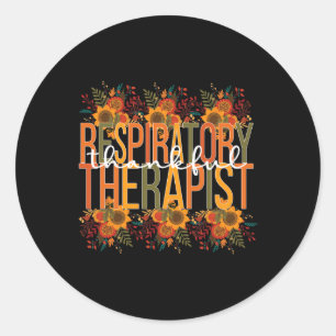 Thankful Respiratory Therapist Thanksgiving Classic Round Sticker