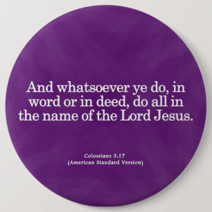 Thankful Service in His Name Colossians 3-17 6 Inch Round Button