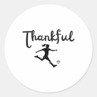 Thankful Soccer Player Girl Thanksgiving Footller  Classic Round Sticker