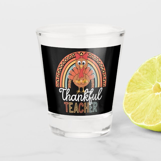 Thankful Teacher Blessed Thanksgiving School Shot Glass (Front)