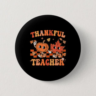Thankful Teacher Retro Groovy Thanksgiving Fall 1 2 Inch Round Button