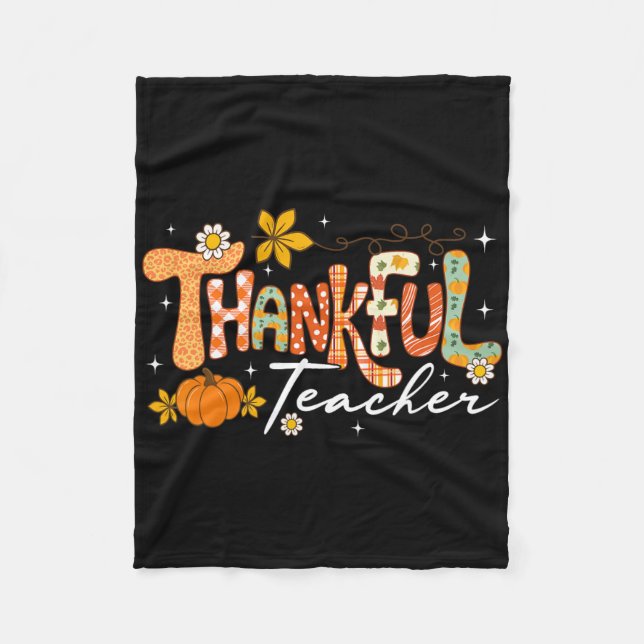 Thankful Teacher Thanksgiving Fall Autumn Men Wome Fleece Blanket (Front)