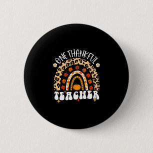 Thankful Teacher Thanksgiving Rainbow Leopard Fall 2 Inch Round Button