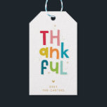 THANKFUL thanksgiving modern bright colourful type Gift Tags<br><div class="desc">by kat massard >>> kat@simplysweetPAPERIE.com <<< Stylish & festive, little christmas tags to wrap your gifts in style - with handy to: and from: section on the back. Share the joy! - - - - - - - - - - - - - - - - - - - -...</div>