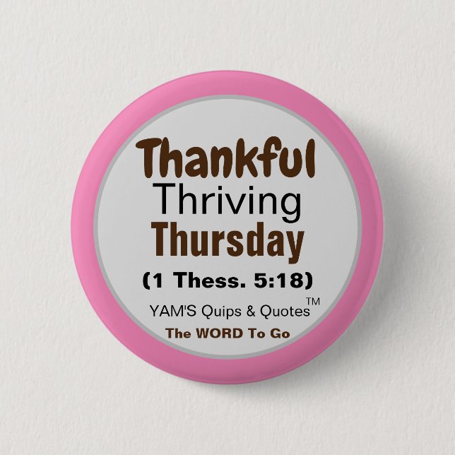 Thankful Thriving Thursday - Round Button,  2¼" 2 Inch Round Button (Front)