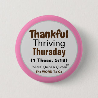 Thankful Thriving Thursday - Round Button,  2¼" 2 Inch Round Button