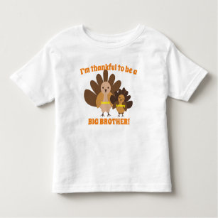 Thankful to be a big Brother Turkeys Toddler T-shirt