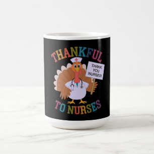 Thankful to Nurses Celebrating Our Heroes  Coffee Mug
