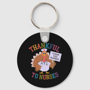 Thankful to Nurses Celebrating Our Heroes Keychain