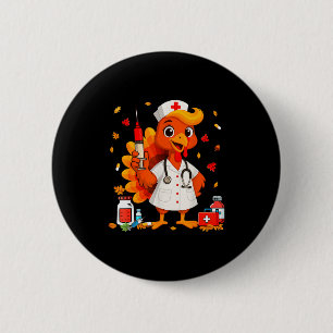 Thankful Turkey Funny Scrub Nurse Fall Thanksgivin 2 Inch Round Button