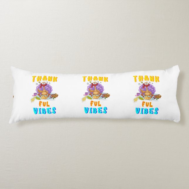 Thankful Vibes Body Pillow (Front)