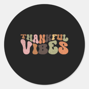 Thankful Vibes Cute Thanksgiving Classic Round Sticker