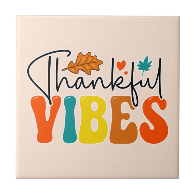 Thankful Vibes Fall Autumn Thanksgiving Tile (Front)