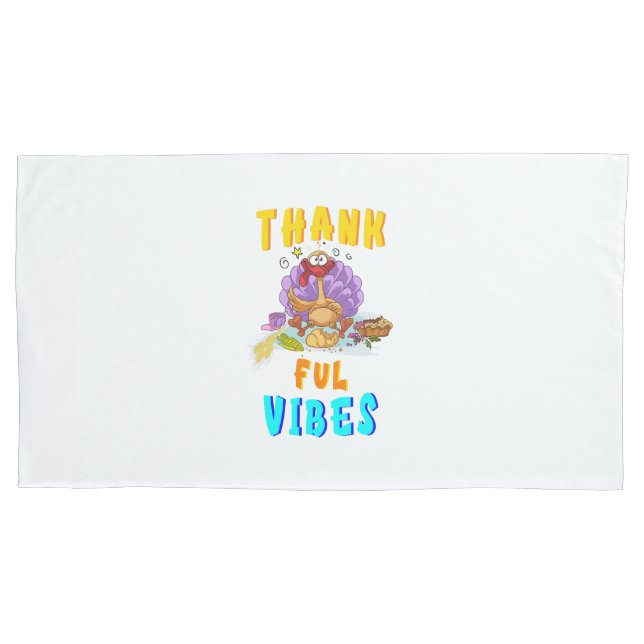 Thankful Vibes Pillowcase (Front)
