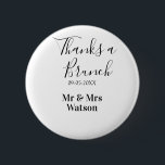Thanks a brunch post wedding name date simple  2 inch round button<br><div class="desc">Design</div>