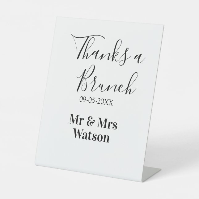 Thanks a brunch post wedding name date simple  pedestal sign (Front)