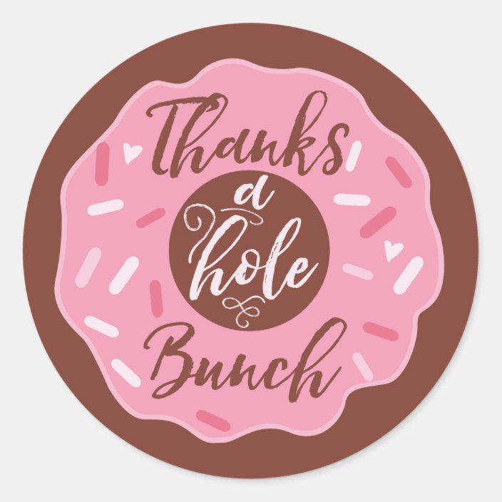 Thanks A Hole Bunch Pink Doughnut Stickers Zazzle.ca