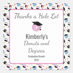Thanks a Hole Lot Doughnuts and Degrees Square Sticker