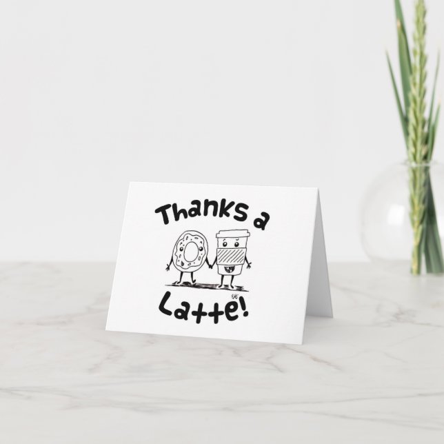 "Thanks a Latte" Coffee and Doughnut Thank You (Front)