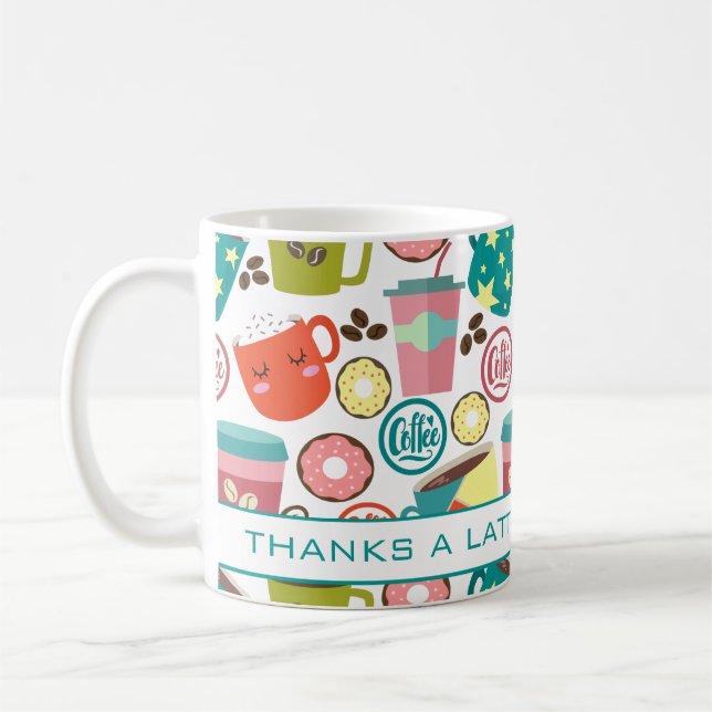 Thanks A Latte Coffee And Doughnuts Appreciation Coffee Mug (Left)