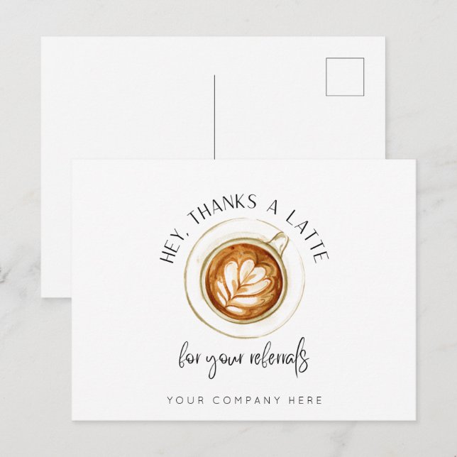 Thanks a Latte for Referrals Real Estate Postcard (Front/Back)