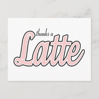 Thanks a Latte Postcard