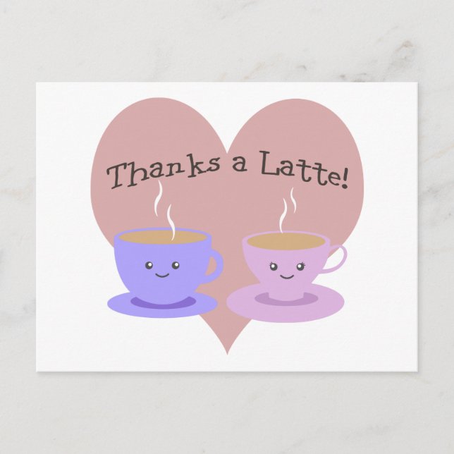 Thanks A Latte Postcard (Front)