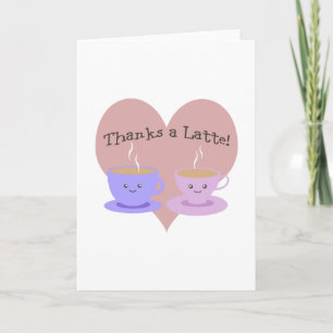 Thanks A Latte Thank You Card